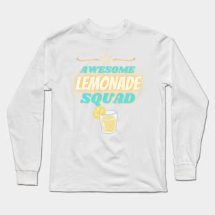 Awesome Lemonade Squad Long Sleeve T-Shirt
